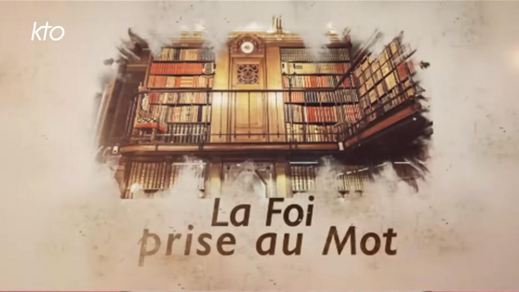 La Foi prise au Mot