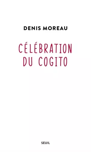 Célébration du cogito