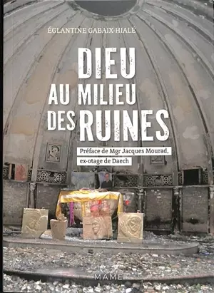 Dieu au milieu des ruines